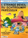 L'Etrange r�veil du Schtroumpf paress...