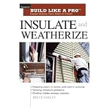 Insulate & Weatherize (Taunton's Build Like a Pro)
