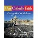 Our Catholic Faith