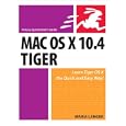 Mac Os X 10.4 Tiger (Visual Quickstart Guides)