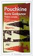 Boris Godounov. Th��tre complet