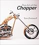 Art of the Chopper Art of the Chopper