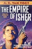 The Empire of Isher: The Weapon Makers / The Weapon Shops of Isher
