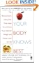 Your Body Knows Best