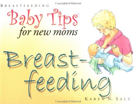 Baby Tips for New Moms: Breastfeeding