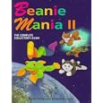 Beanie Mania II: The Complete Collector's Guide by  Becky Phillips and Becky Estenssoro