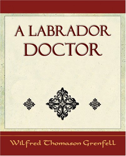 City Travel Guides Discounted  Books : A Labrador Doctor