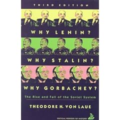 Why Lenin? Why Stalin? Why Gorbachev?: The Rise and Fall of the Soviet System: Critical Periods of History (Critical Periods of History (Longman))