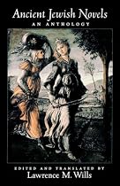 Ancient Jewish Novels: An Anthology