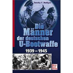 Die M�nner der deutschen U-Bootwaffe 1939-1945