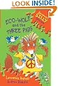 Eco-Wolf and the Three Pigs (Seriously Silly Stories)