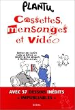 Cassettes, mensonges et vid�o