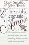 El irresistible lenguaje del amor