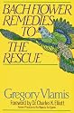 Bach Flower Remedies to the Rescue