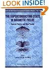 The Superconducting State in Magnetic Fields: Special Topics and New Trends (Directions in Condensed Matter Physics, Vol. 13)