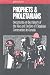 Book Prophets and Proletarians: Documents on the History of the Rise and Decline of Ukrainian Communism in Canada