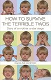 Books : How to Survive the Terrible Twos