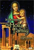  : In the Footsteps of the Holy Family