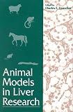 Animal Models in Liver Research: Volume 37 (Advances in Veterinary Medicine)