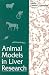 Animal Models in Liver Research: Volume 37 (Advances in Veterinary Medicine)