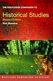 The Routledge Companion to Historical Studies (Routledge Companions to History)