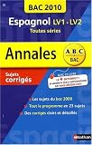 Espagnol LV1-LV2, Tles L, S, ES : Sujets corrig�s