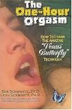 The One-Hour Orgasm: How to Learn the Amazing "Venus Butterfly" Technique