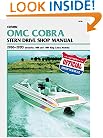 Clymer Omc Cobra Stern Drive Shop Manual 1986-1993: Includes 1988 and 1989 King Cobra Models