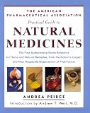 The American Pharmaceutical Association Practical Guide to Natural Medicines