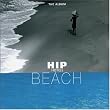 Hip Hotels: Beach