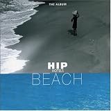 Hip Hotels: Beach