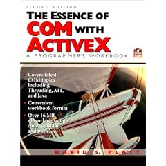 The Essence of COM and ActiveX: A Programmer's Workbook