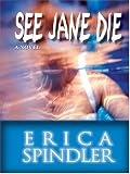 See Jane Die (MIRA S.)