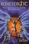 Rune Might: Secret Pratices of the German Rune Magicians (Llewellyn's Teutonic Magick Series)