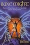 Rune Might: Secret Practices of the German Rune Magicians (Llewellyn's Teutonic Magick Series)
