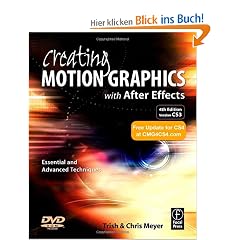 Creating Motion Graphics with After Effects: Essential and Advanced Techniques (DV Expert): Essential and Advanced Techniques/Version CS3 (DV Expert Series)