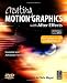 Creating Motion Graphics with After Effects: Essential and Advanced Techniques, 4th Edition