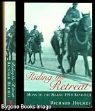 Riding the retreat : Mons to the Marne 1914 revisited