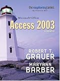 Exploring Microsoft Access 2003 Volume 2 (Exploring)
