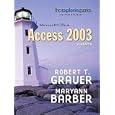 Exploring Microsoft Access 2003 Volume 2 (Exploring)