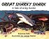 Great Sharky Shark: A Tale of a Big Hunter (#20 of Suzanne Tate's Nature Series)