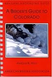 Birder's Guide to Colorado (Lane/Aba Birdfinding Guide.)