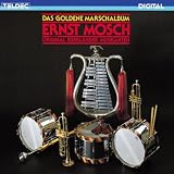 Das Goldene Marschalbum - Ernst & Orig.Egerl�nder Mosch