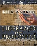 Liderazgo con Proposito, Volumen 1: Lecciones de Liderazgo Basadas en Nehemias