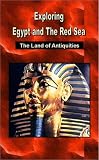 Exploring Egypt and The Red Sea