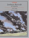 Junkers Aircraft And Engines, 1913-1945 (Putnam Aviation)