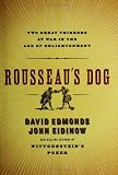 Rousseau's Dog: Two Great Thinkers at War in the Age of Enlightenment
