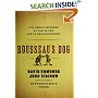 Rousseau's Dog: Two Great Thinkers at War in the Age of Enlightenment