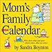 Mom's Family Calendar 2004 (Workman Wall Calendars)