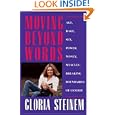 Moving Beyond Words: Age, Rage, Sex, Power, Money, Muscles: Breaking the Boundries of Gender by Gloria Steinem